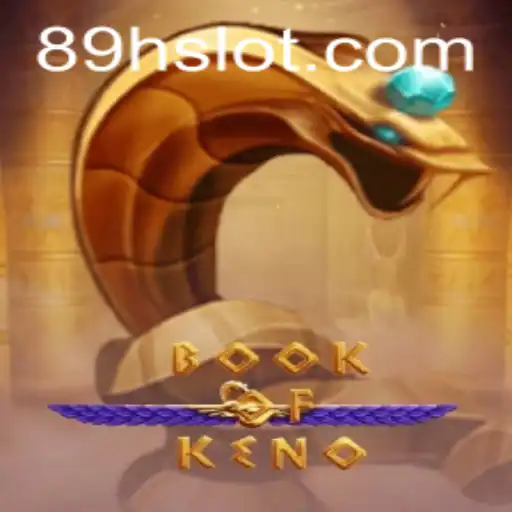 Exploring the Exciting World of BookOfKeno: A Modern Gaming Experience